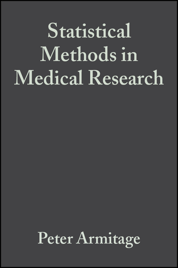 Statistical Methods in Medical Research 4e (Hardback) 9780632052578