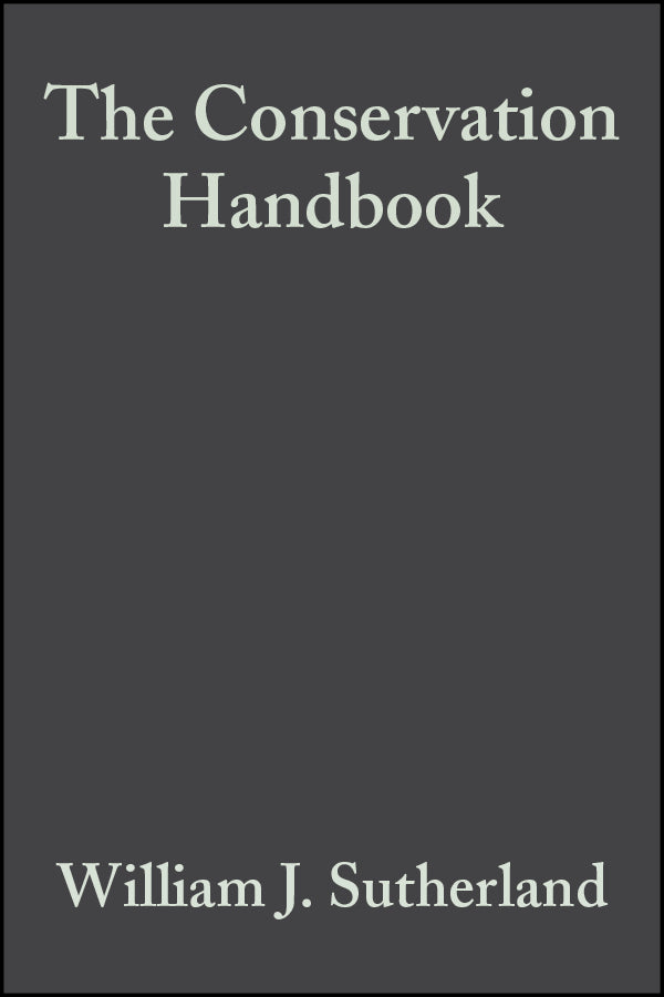 The Conservation Handbook – Research, Management and Policy (Paperback / softback) 9780632053445