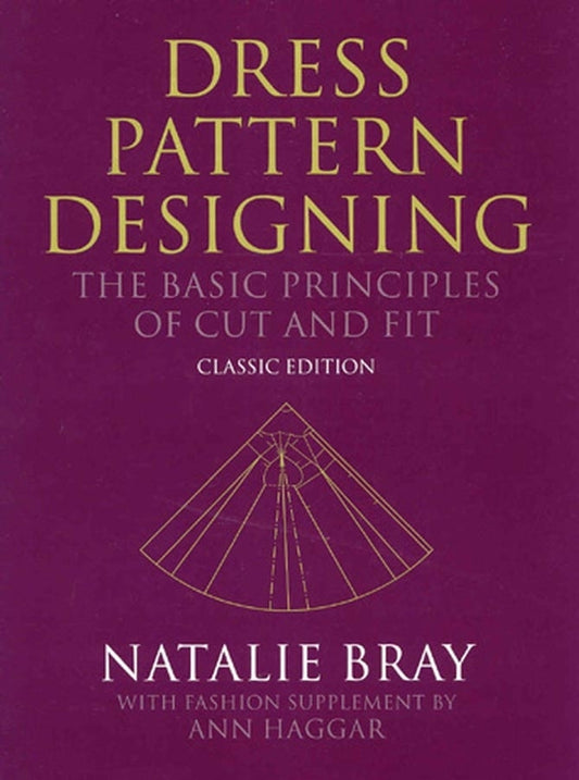 Dress Pattern Designing – The Basic Principles of Cut and Fit – Classic Edition 5e (Hardback) 9780632065011