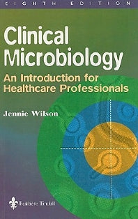 Clinical Microbiology; An Introduction for Healthcare Professionals (Paperback) 9780702023163