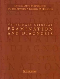 Veterinary Clinical Examination and Diagnosis (Hardback) 9780702024764