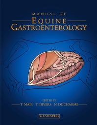 Manual of Equine Gastroenterology (Hardback) 9780702024863