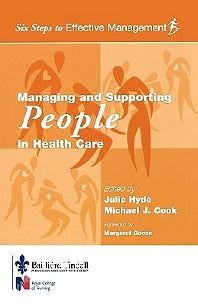 Managing and Supporting People in Health Care; Six Steps to Effective Management Series (Paperback) 9780702025532