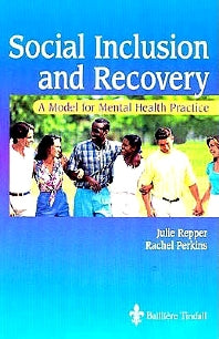 Social Inclusion and Recovery; A Model for Mental Health Practice (Paperback) 9780702026010