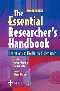 The Essential Researcher's Handbook; For Nurses and Health Care Professionals (Paperback) 9780702026362