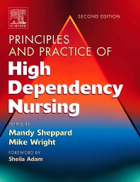 Principles and Practice of High Dependency Nursing (Paperback) 9780702027123