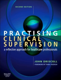 Practising Clinical Supervision; A Reflective Approach for Healthcare Professionals (Paperback) 9780702027796