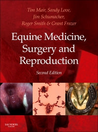 Equine Medicine, Surgery and Reproduction (Hardback) 9780702028014