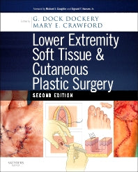 Lower Extremity Soft Tissue & Cutaneous Plastic Surgery (Hardback) 9780702031366