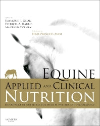 Equine Applied and Clinical Nutrition; Health, Welfare and Performance (Hardback) 9780702034220