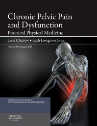 Chronic Pelvic Pain and Dysfunction; Practical Physical Medicine (Paperback) 9780702035326