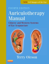 Auriculotherapy Manual; Chinese and Western Systems of Ear Acupuncture (Hardback) 9780702035722