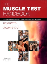 The Muscle Test Handbook; Functional Assessment, Myofascial Trigger Points and Meridian Relationships (Spiral-bound) 9780702037399