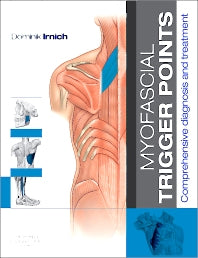 Myofascial Trigger Points; Comprehensive diagnosis and treatment (Paperback) 9780702043123