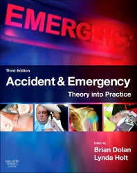 Accident & Emergency; Theory into Practice (Paperback) 9780702043154