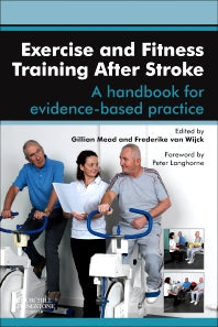 Exercise and Fitness Training After Stroke; a handbook for evidence-based practice (Paperback) 9780702043383
