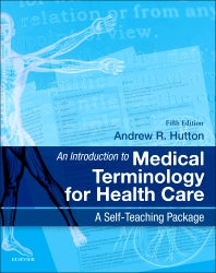 An Introduction to Medical Terminology for Health Care; A Self-Teaching Package (Paperback / softback) 9780702044953