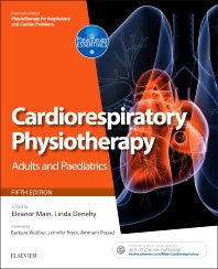 Cardiorespiratory Physiotherapy: Adults and Paediatrics; formerly Physiotherapy for Respiratory and Cardiac Problems (Paperback) 9780702047312