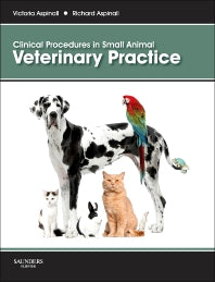 Clinical Procedures in Small Animal Veterinary Practice (Paperback) 9780702047701