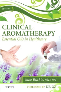 Clinical Aromatherapy; Essential Oils in Healthcare (Paperback) 9780702054402