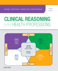 Clinical Reasoning in the Health Professions (Paperback) 9780702062247