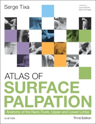 Atlas of Surface Palpation; Anatomy of the Neck, Trunk, Upper and Lower Limbs (Paperback) 9780702062254