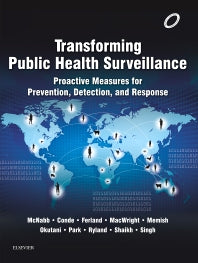 Transforming Public Health Surveillance; Proactive Measures for Prevention, Detection, and Response (Paperback) 9780702063374