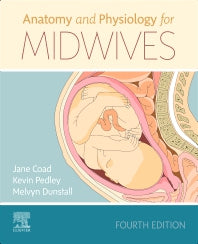 Anatomy and Physiology for Midwives (Paperback) 9780702066689