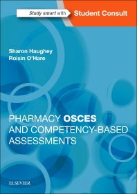 Pharmacy OSCEs and Competency-Based Assessments (Paperback) 9780702067013