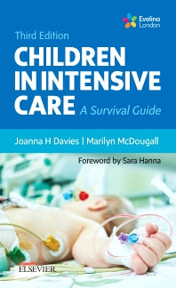 Children in Intensive Care; A Survival Guide (Paperback) 9780702067440