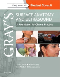 Gray’s Surface Anatomy and Ultrasound; A Foundation for Clinical Practice (Paperback) 9780702070181