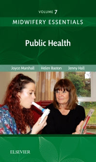 Midwifery Essentials: Public Health; Volume 7 (Paperback) 9780702071034