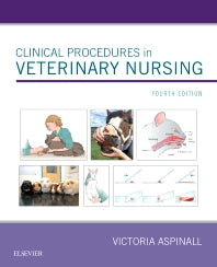 Clinical Procedures in Veterinary Nursing (Paperback) 9780702073960