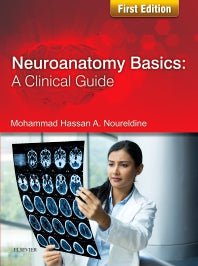 Neuroanatomy Basics: A Clinical Guide (Paperback) 9780702075421