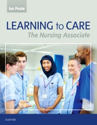 Learning to Care; The Nursing Associate (Paperback) 9780702076053