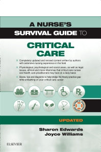 A Nurse's Survival Guide to Critical Care - Updated Edition (Paperback) 9780702076541