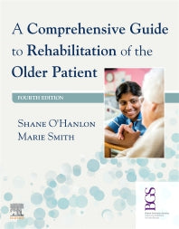 A Comprehensive Guide to Rehabilitation of the Older Patient (Paperback) 9780702080166