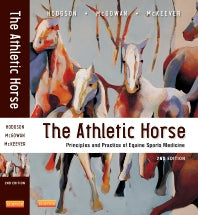 The Athletic Horse; Principles and Practice of Equine Sports Medicine (Hardback) 9780721600758