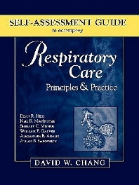 Self-Assessment Guide to Accompany Respiratory Care; Principles & Practice (Paperback) 9780721696966