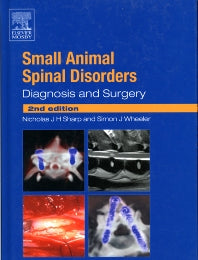 Small Animal Spinal Disorders; Diagnosis and Surgery (Hardback) 9780723432098