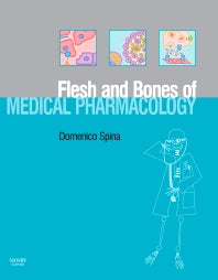 The Flesh and Bones of Medical Pharmacology (Paperback) 9780723433538