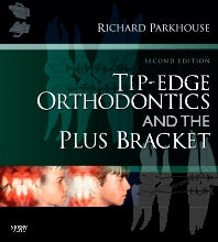 Tip-Edge Orthodontics and the Plus Bracket (Hardback) 9780723434818