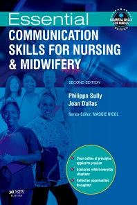 Essential Communication Skills for Nursing and Midwifery (Paperback) 9780723435273