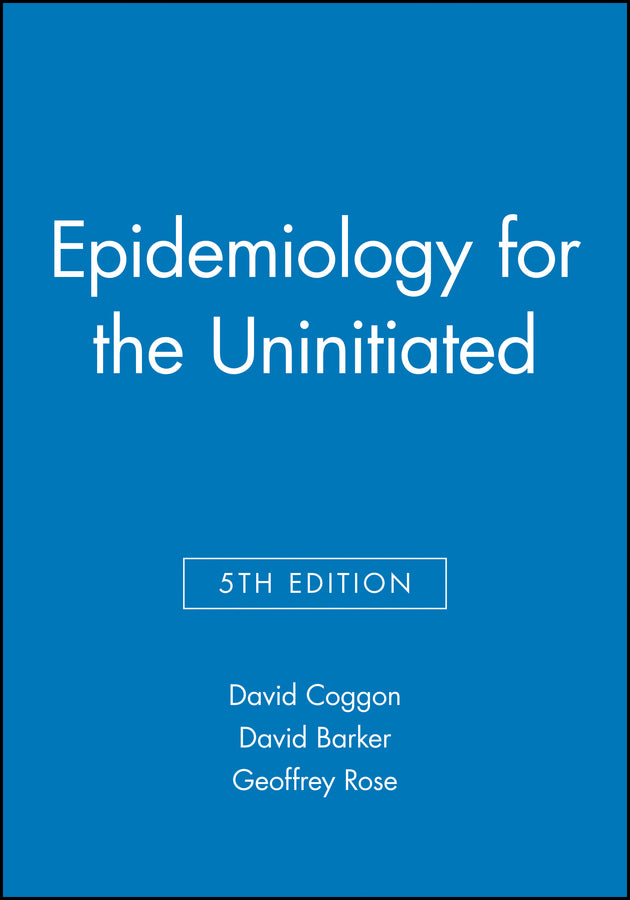 Epidemiology for the Uninitiated 5e (Paperback / softback) 9780727916044