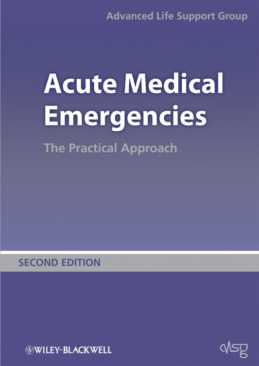 Acute Medical Emergencies – The Practical Approach 2e (Paperback / softback) 9780727918543