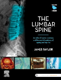 The Lumbar Spine; An Atlas of Normal Anatomy and the Morbid Anatomy of Ageing and Injury (Paperback) 9780729543132