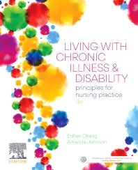 Living with Chronic Illness and Disability; Principles for nursing practice (Paperback) 9780729543583