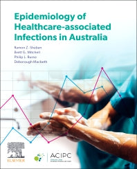 Epidemiology of Healthcare-Associated Infections in Australia (Paperback) 9780729543637