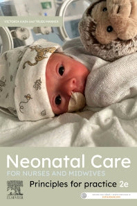 Neonatal Care for Nurses and Midwives; Principles for Practice 2nd Edition (Paperback) 9780729543897