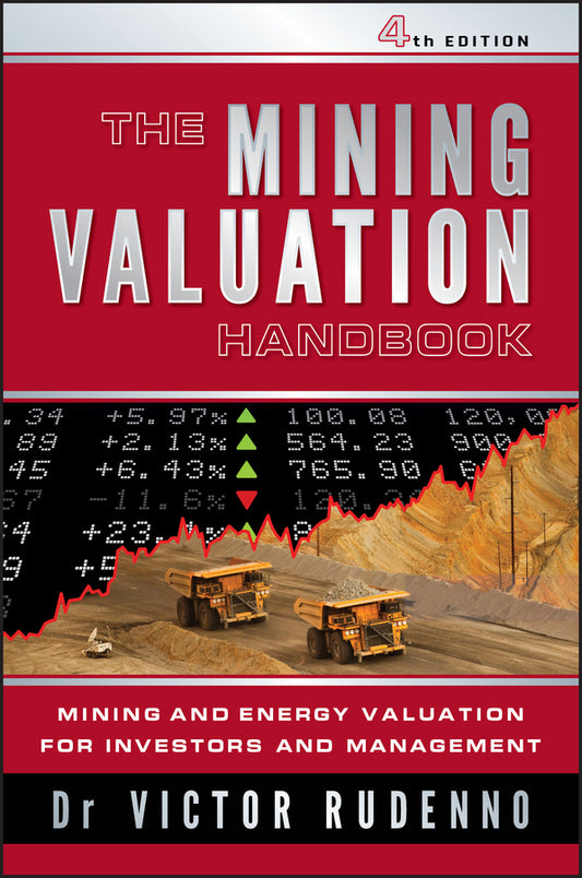 The Mining Valuation Handbook 4e – Mining and Energy Valuation for Investors and Management (Paperback / softback) 9780730381457